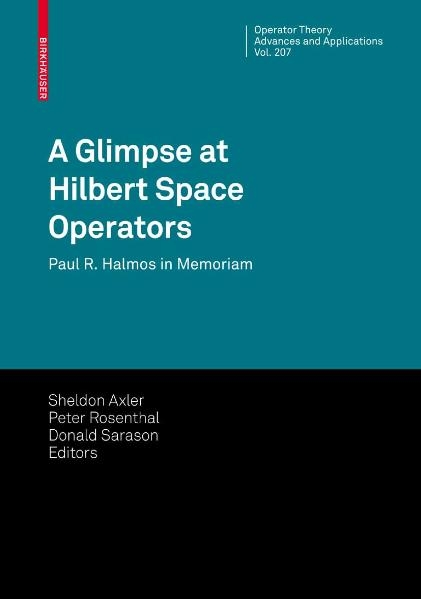 A Glimpse at Hilbert Space Operators - 