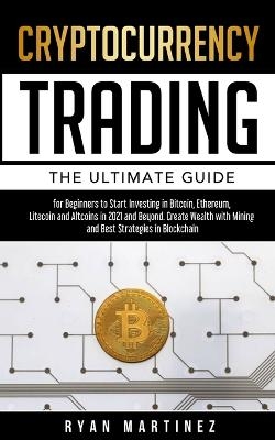 Cryptocurrency Trading - Ryan Martinez