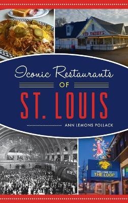 Iconic Restaurants of St. Louis - Ann Lemons Pollack