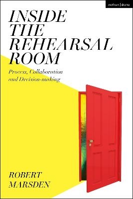 Inside the Rehearsal Room - Robert Marsden