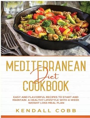 Mediterranean Diet Cookbook - Kendall Cobb