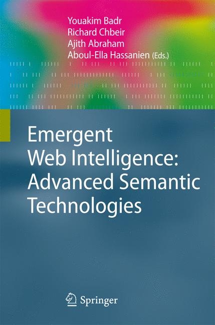 Emergent Web Intelligence: Advanced Semantic Technologies - 