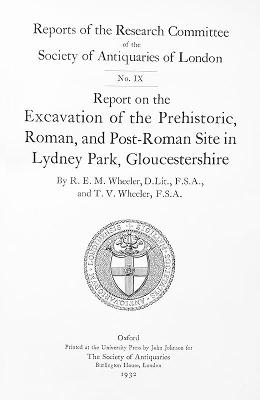 Report on the Excavation of the Prehistoric, Roman, and post-Roman Site in Lydney Park, Gloucestershire - R. E. Mortimer Wheeler