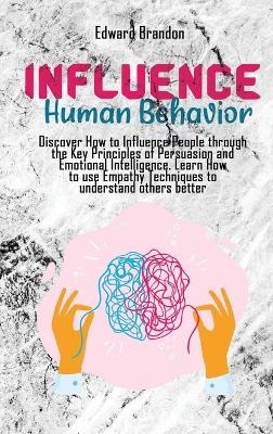 Influence Human Behavior - Edward Brandon