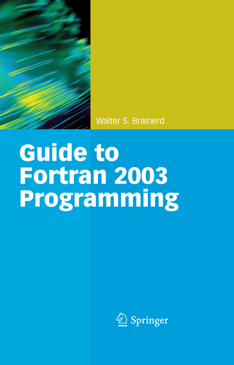 Guide to Fortran 2003 Programming -  Walter S. Brainerd