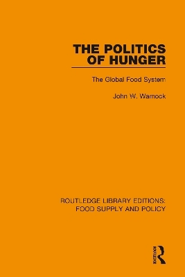 The Politics of Hunger - John W. Warnock