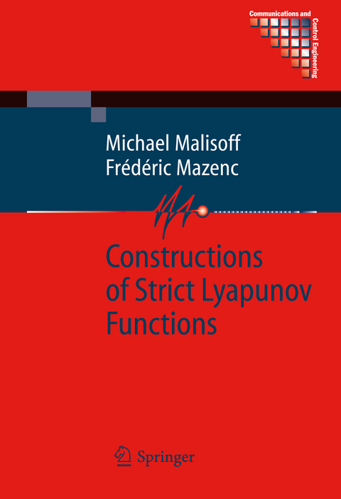 Constructions of Strict Lyapunov Functions - Michael Malisoff, Frédéric Mazenc