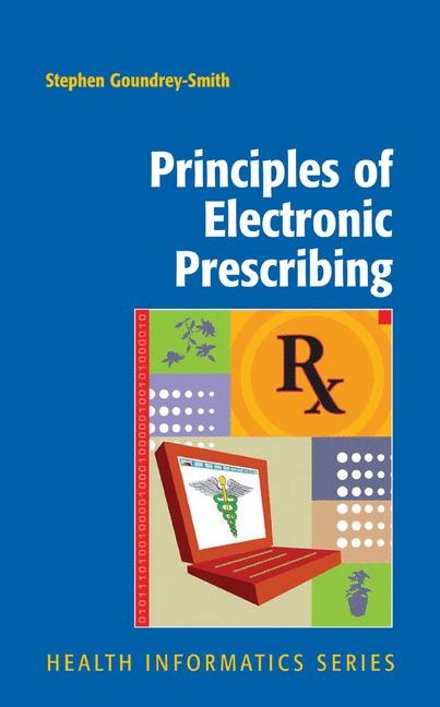 Principles of Electronic Prescribing - Stephen Goundrey-Smith