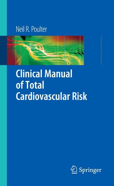 Clinical Manual of Total Cardiovascular Risk - Neil R. Poulter