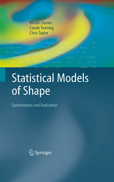 Statistical Models of Shape - Rhodri Davies, Carole Twining, Chris Taylor