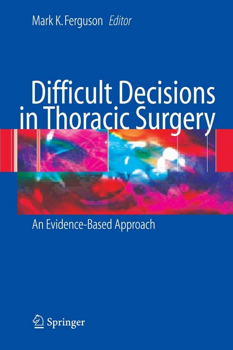 Difficult Decisions in Thoracic Surgery - 