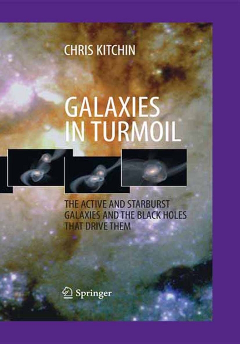 Galaxies in Turmoil -  C. R. Kitchin