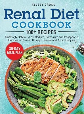 Renal Diet Cookbook - Kelsey Cross