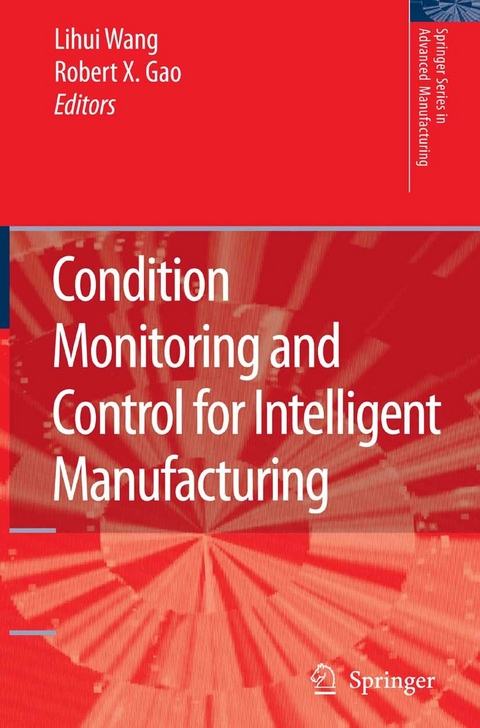 Condition Monitoring and Control for Intelligent Manufacturing - 