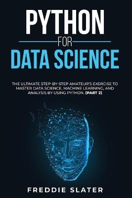 Python for Data Science - Freddie Slater