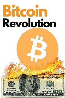 Bitcoin Revolution - Charles Swing, Masaru Nakamoto