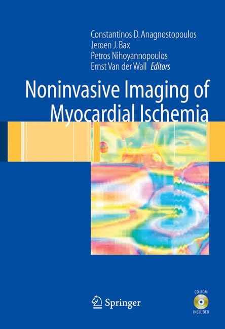 Noninvasive Imaging of Myocardial Ischemia - 