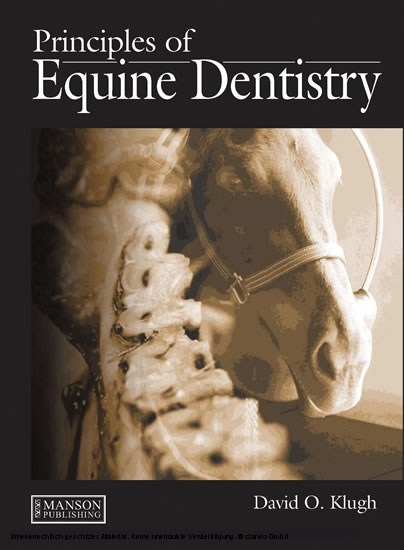 Principles of Equine Dentistry - Newberg David (Equine Dental Associates  Oregon  USA) O Klugh