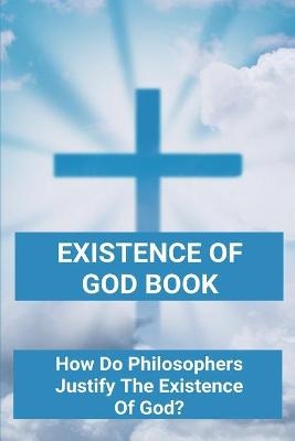 Existence Of God - Bruno Thibedeau