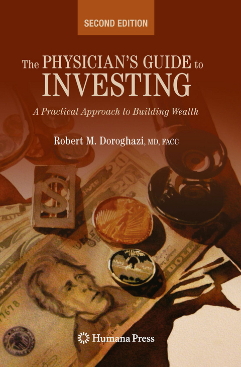 The Physician's Guide to Investing - Robert Doroghazi