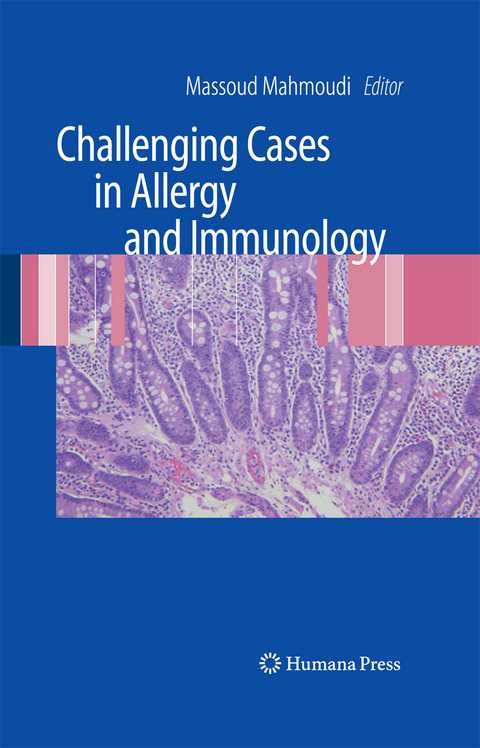 Challenging Cases in Allergy and Immunology - 