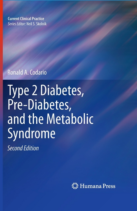 Type 2 Diabetes, Pre-Diabetes, and the Metabolic Syndrome - Ronald A. Codario