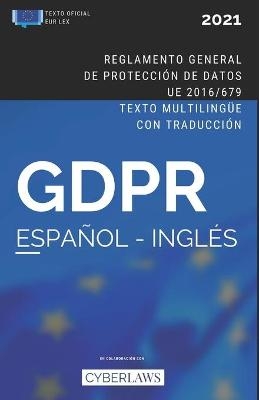 El GDPR en español e inglés. Reglamento General de Protección de Datos (ed. 2021) - Francisco A M Martin