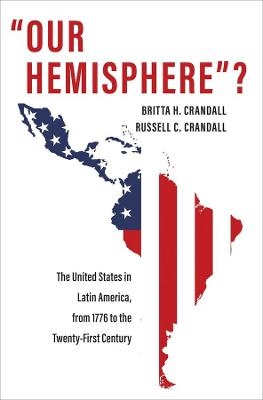 "Our Hemisphere"? - Britta H. Crandall, Russell C. Crandall