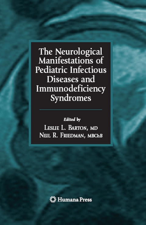 The Neurological Manifestations of Pediatric Infectious Diseases and Immunodeficiency Syndromes - 