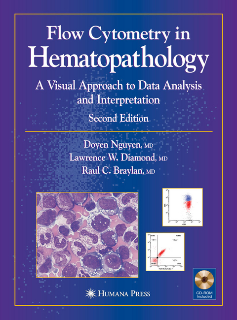 Flow Cytometry in Hematopathology - Doyen T. Nguyen, Lawrence W. Diamond, Raul C. Braylan