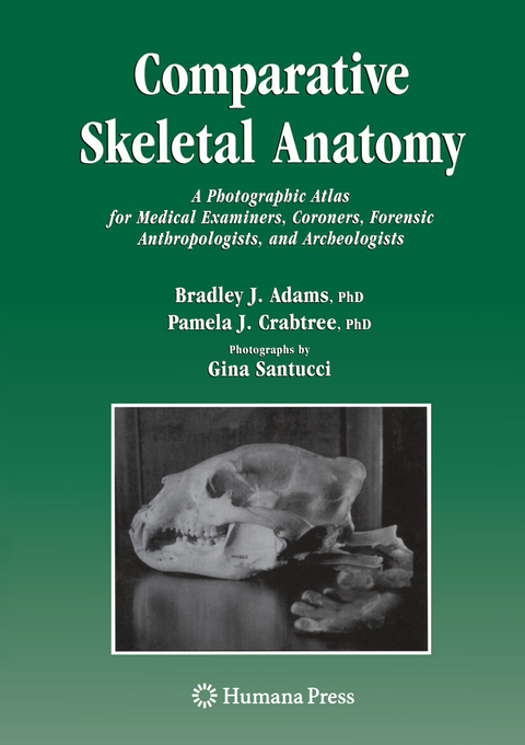 Comparative Skeletal Anatomy - Bradley J. Adams, Pamela J. Crabtree