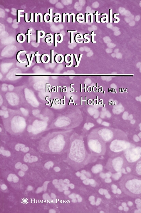 Fundamentals of Pap Test Cytology - MD Hoda  FIAC  Rana S., S A Hoda