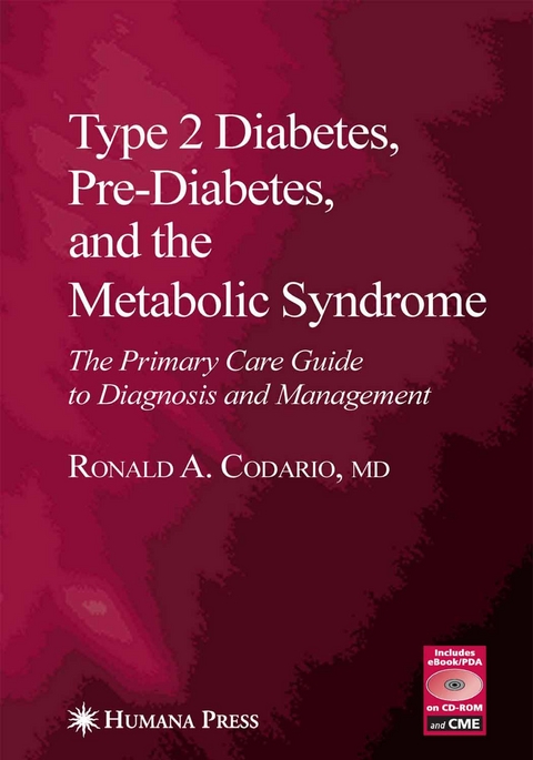 Type 2 Diabetes, Pre-Diabetes, and the Metabolic Syndrome - Ronald A. Codario