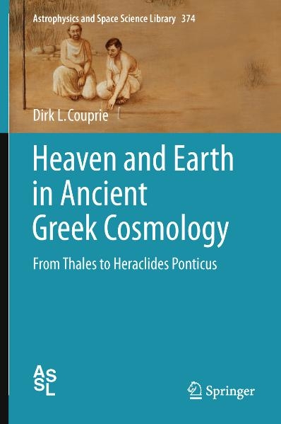 Heaven and Earth in Ancient Greek Cosmology - Dirk L. Couprie