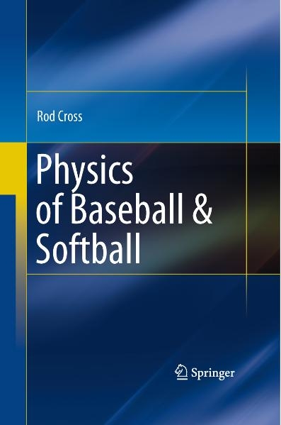 Physics of Baseball & Softball -  Rod Cross