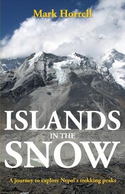 Islands in the Snow - Mark Horrell