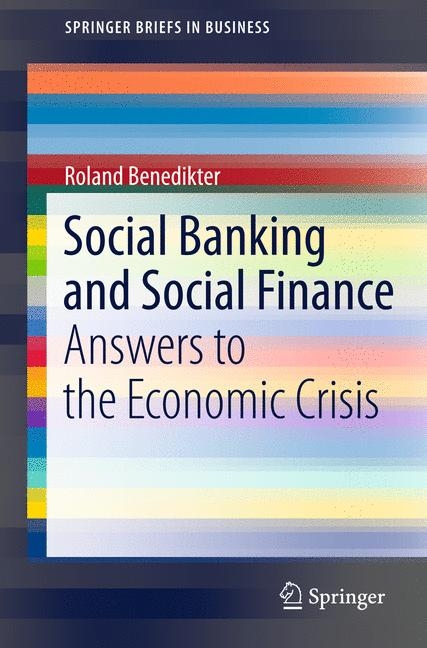 Social Banking and Social Finance - Roland Benedikter