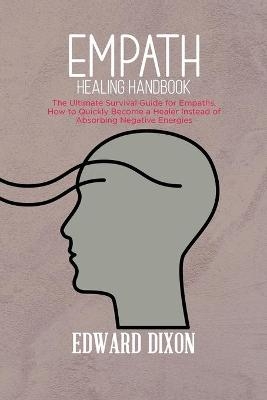 Empath healing handbook - Edward Dixon