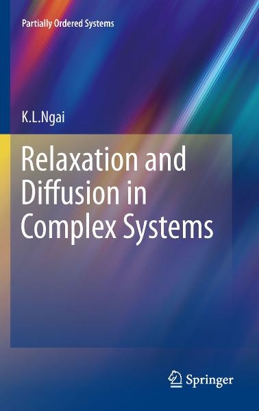 Relaxation and Diffusion in Complex Systems - K.L. Ngai