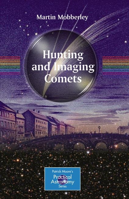 Hunting and Imaging Comets - Martin Mobberley