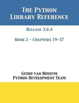 The Python Library Reference - Guido Van Rossum,  Python Development Team