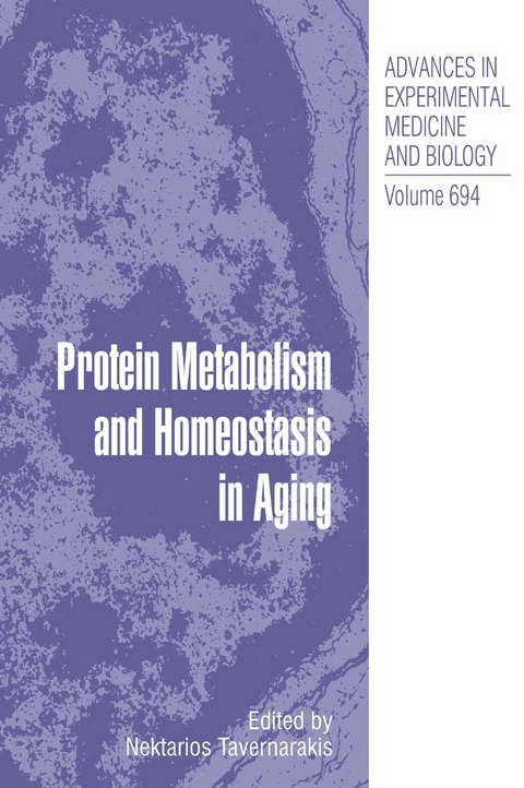 Protein Metabolism and Homeostasis in Aging - 