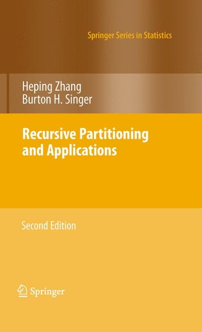 Recursive Partitioning and Applications - Heping Zhang, Burton H. Singer