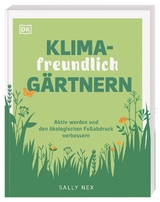 Klimafreundlich gärtnern - Sally Nex