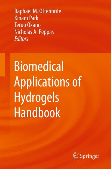 Biomedical Applications of Hydrogels Handbook - 