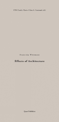 Effects of Architecture - Franziska Wittmann