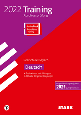 STARK Training Abschlussprüfung Realschule 2022 - Deutsch - Bayern