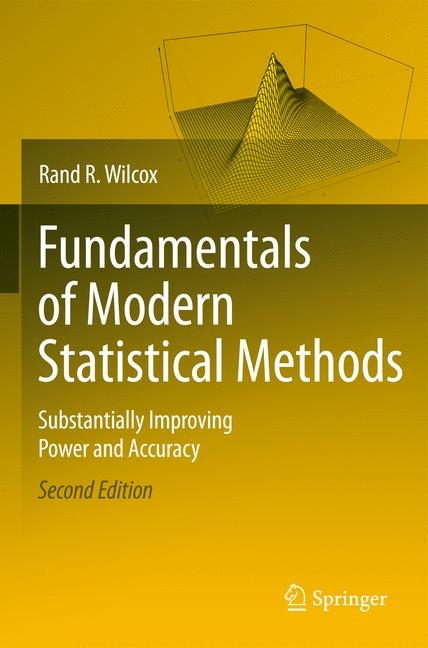 Fundamentals of Modern Statistical Methods - Rand R. Wilcox