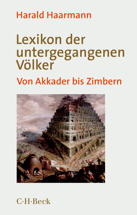 Lexikon der untergegangenen Völker - Harald Haarmann