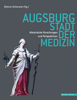 Augsburg - Stadt der Medizin - 